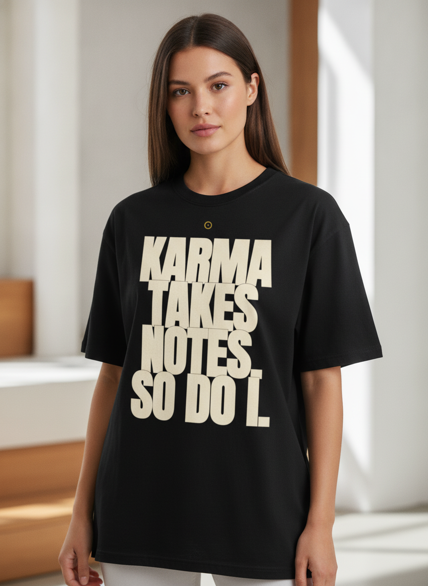Karma Takes Notes, So Do I — Oversized Terry Tee